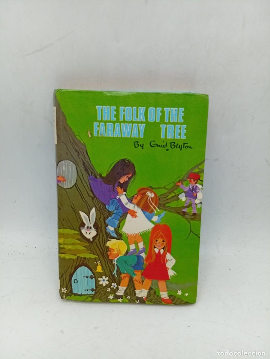 Libros de segunda mano: THE FOLK OF THE FARAWAY TREE. ENID BLYTON&acute;S. 1972. PAGS : 185.