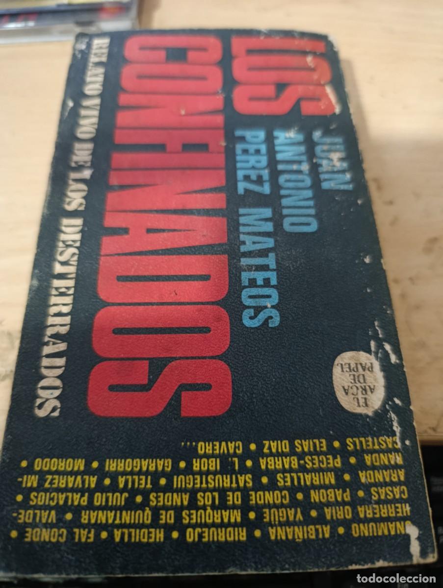 Libros de segunda mano: LOS CONFINADOS. JUAN ANTONIO PEREZ MATEOS. EST33B3