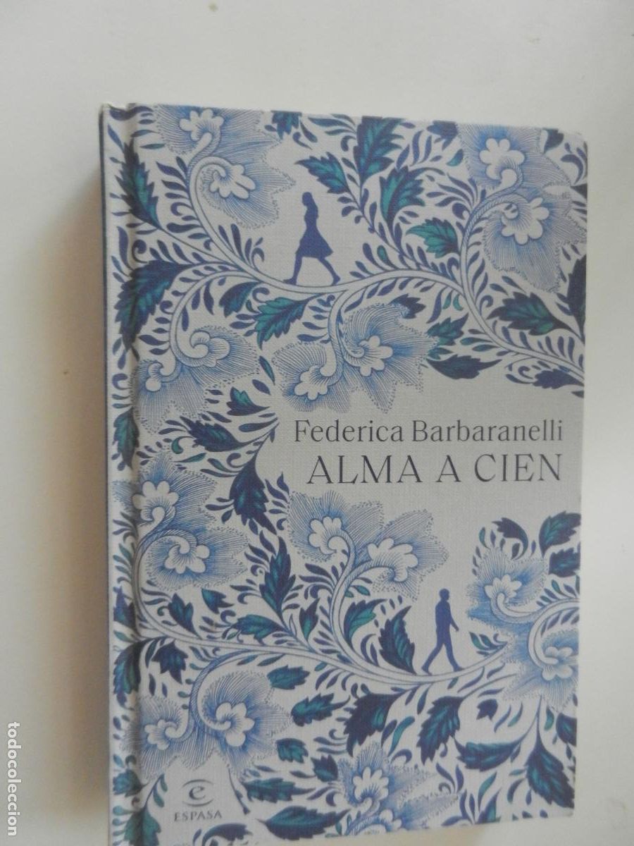Libros de segunda mano: ALMA A CIEN - FEDERICA BARBARANELLI - ESPASA -1&ordf; EDC 2025