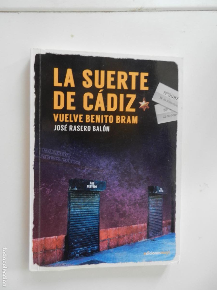 Libros de segunda mano: LA SUERTE DE C&Aacute;DIZ - JOS&Eacute; RASERO BAL&Oacute;N - EDICIONES MAYI - 1&ordf; EDC 2022