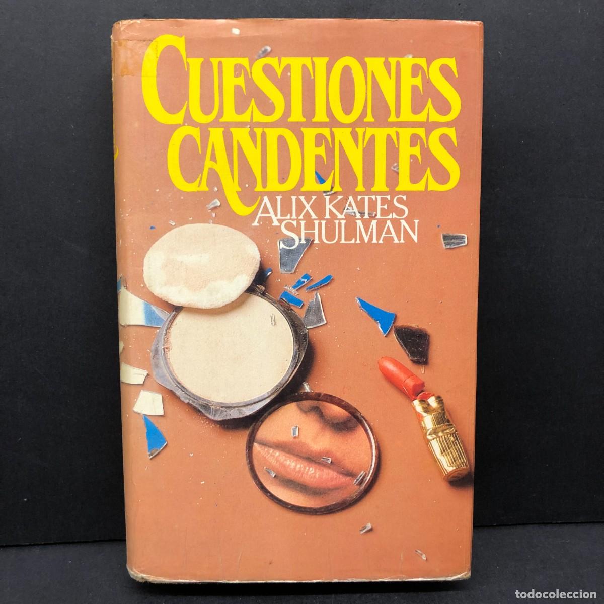 Gebrauchte B&uuml;cher: CUESTIONES CANDENTES - ALIX KATES SHULMAN - CIRCULO DE LECTORES / 142