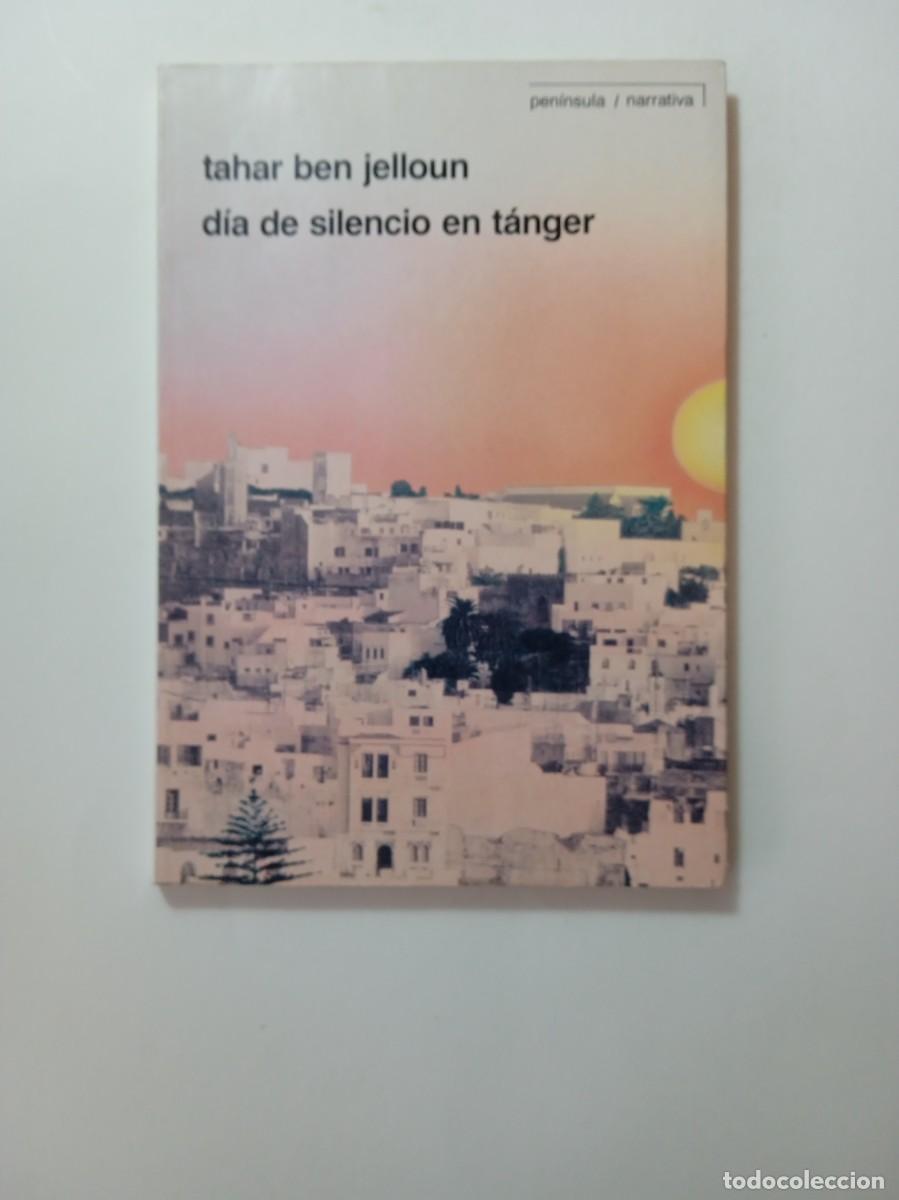 Libros de segunda mano: D&Iacute;A DE SILENCIO EN T&Aacute;NGER - TAHAR DEN JELLOUN