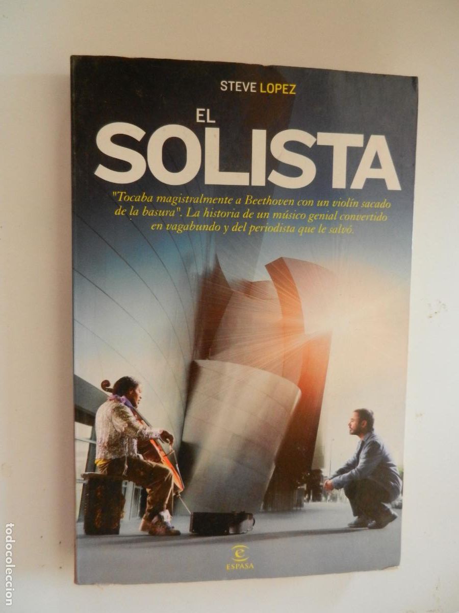 Libros de segunda mano: EL SOLISTA - STEVE LOPEZ - ESPASA - 2010