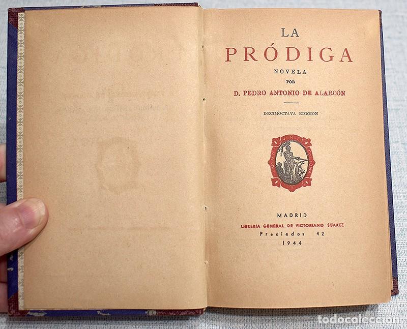 Libros de segunda mano: La Pr&oacute;diga - Pedro Antonio de Alarc&oacute;n - Foto 3