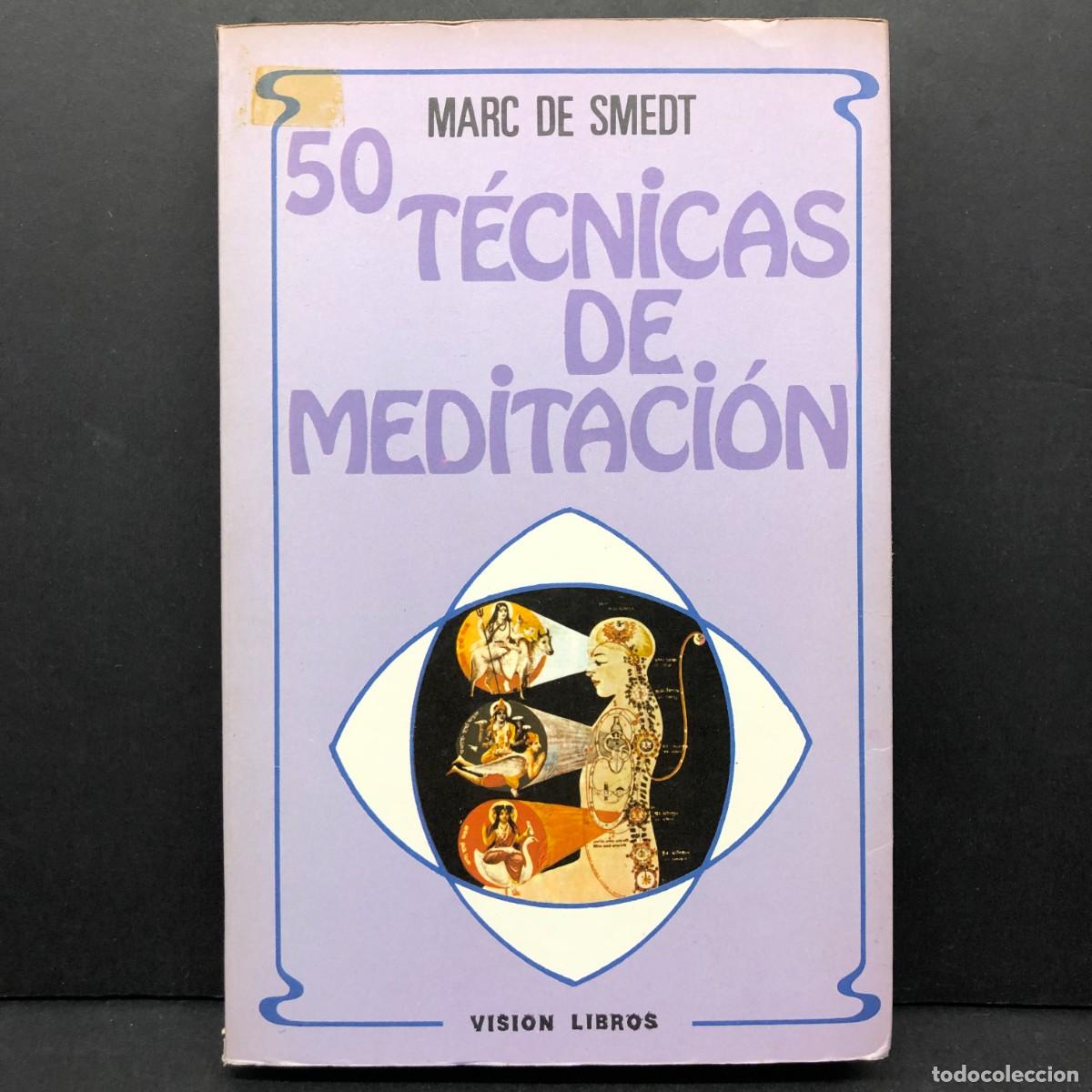 Libros de segunda mano: 50 T&Eacute;CNICAS DE MEDITACI&Oacute;N - MARC DE SMEDT - VISION LIBROS / 167