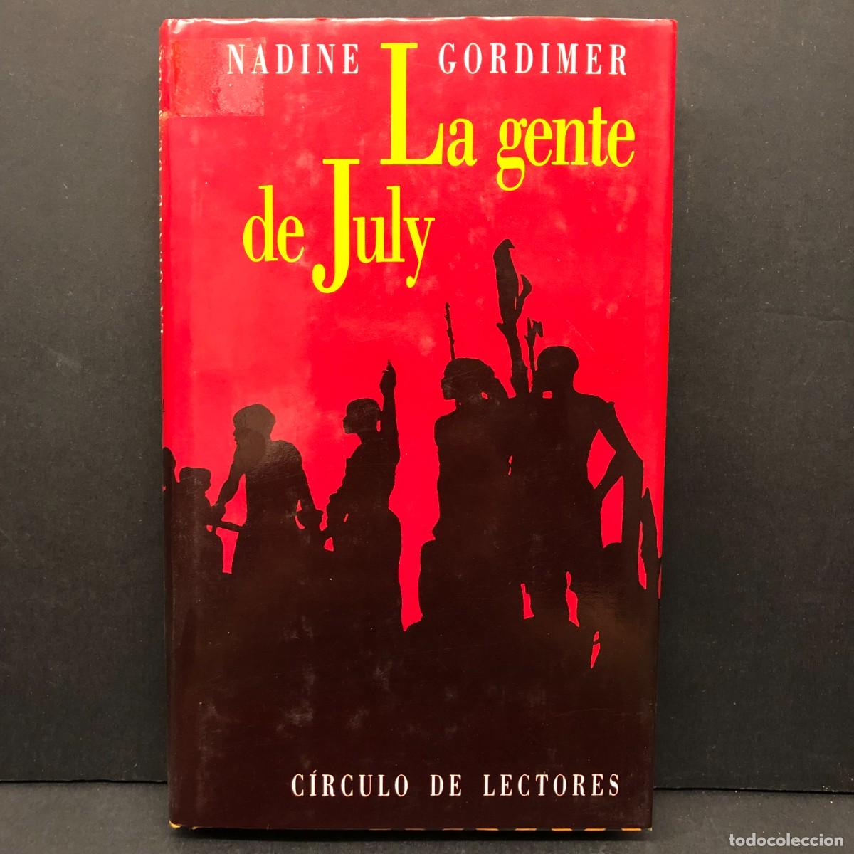 Libros de segunda mano: LA GENTE DE JULY - NADINE GORDIMER - C&Iacute;RCULO DE LECTORES / 172