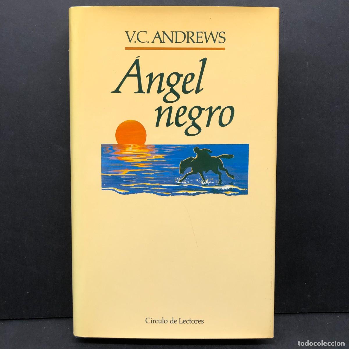 Libros de segunda mano: &Aacute;NGEL NEGRO - V. C. ANDREWS - C&Iacute;RCULO DE LECTORES / 189