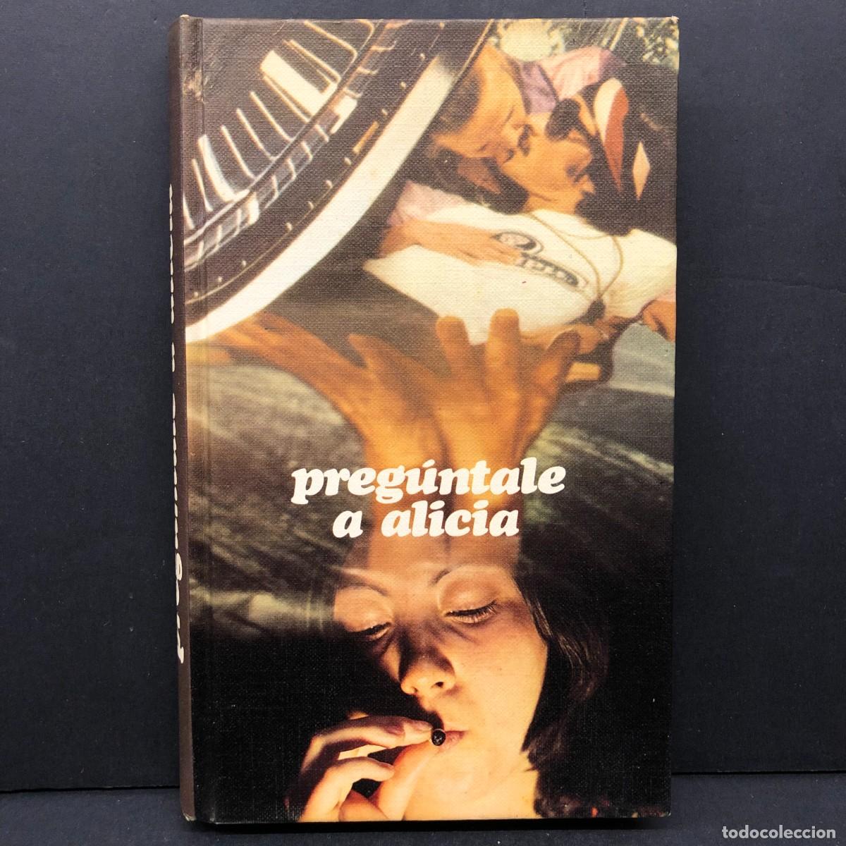 Libros de segunda mano: PREG&Uacute;NTALE A ALICIA - C&Iacute;RCULO DE LECTORES - AN&Oacute;NIMO / 199