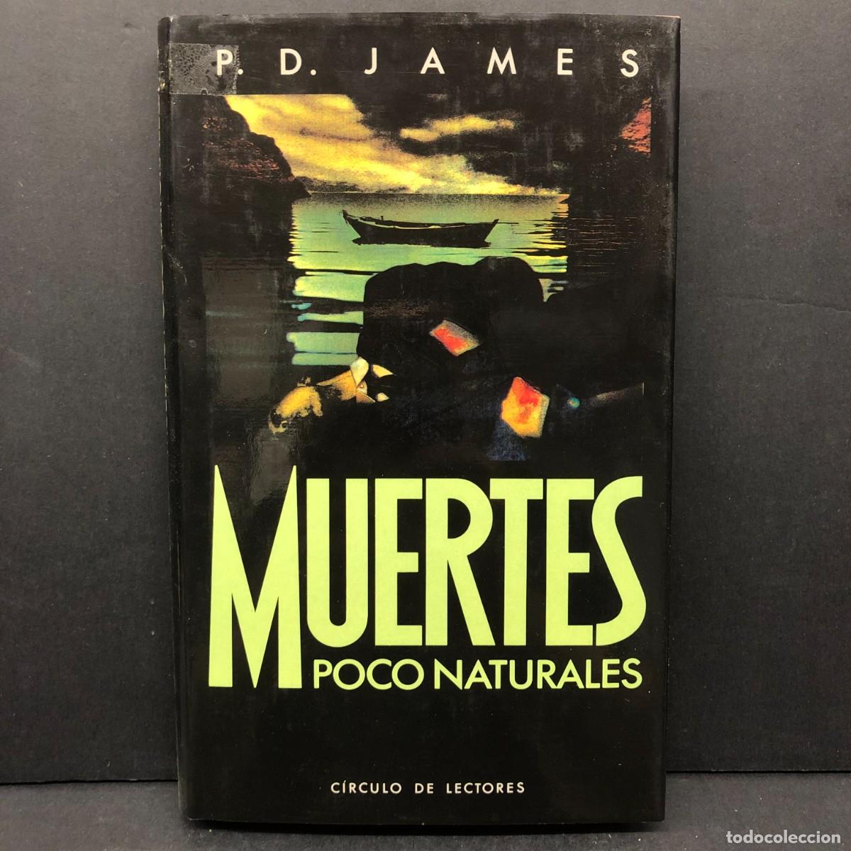 Libros de segunda mano: MUERTES POCO NATURALES - P. D. JAMES - C&Iacute;RCULO DE LECTORES / 204
