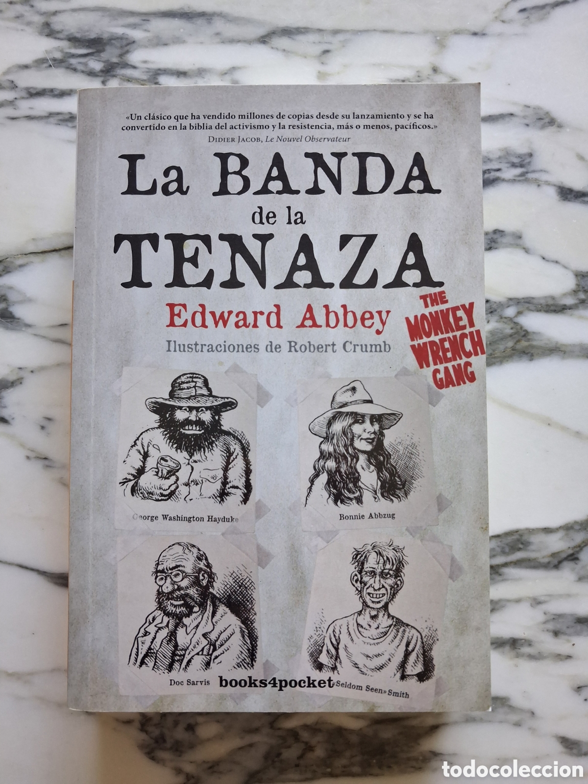 Libros de segunda mano: LA BANDA DE LA TENAZA - EDWARD ABBEY - BERENICE - 2013