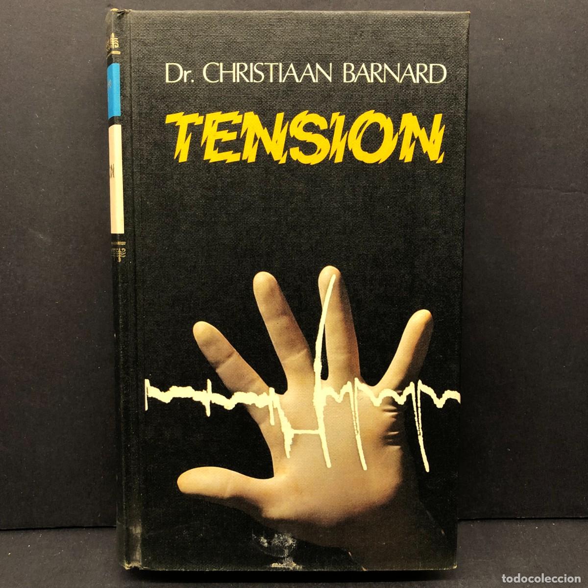 Libros de segunda mano: TENSION - DR. CHRISTIAAN BARNARD - C&Iacute;RCULO DE LECTORES / 226