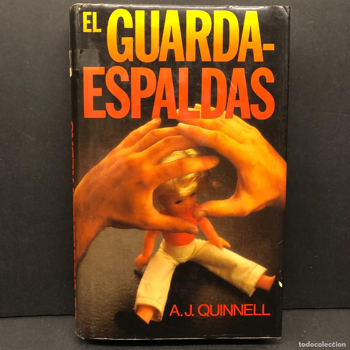 Libros de segunda mano: EL GUARDA-ESPALDAS - A. J. QUINNELL - C&Iacute;RCULO DE LECTORES / 246
