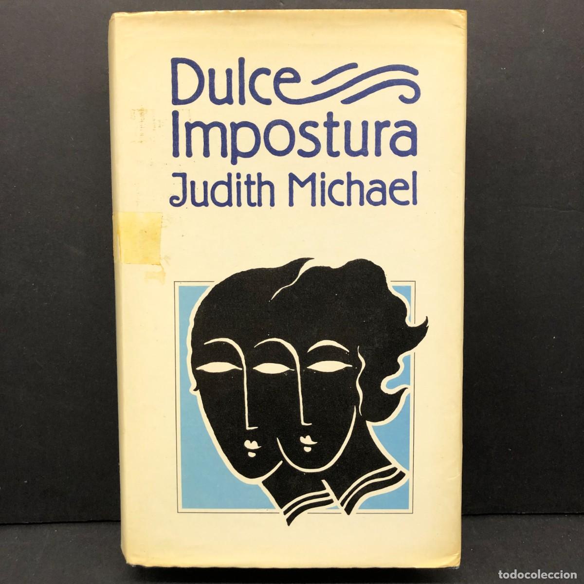 Libros de segunda mano: DULCE IMPOSTURA - JUDITH MICHAEL - C&Iacute;RCULO DE LECTORES / 257 - Foto 1