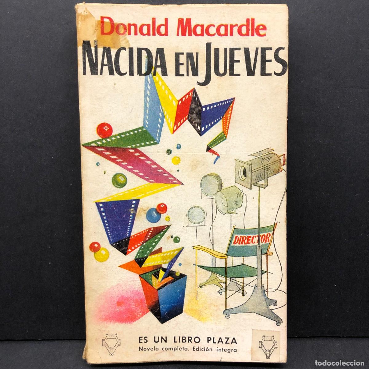 Libros de segunda mano: NACIDA EN JUEVES - DONALD MACARDLE - PLAZA - EDICIONES G.P. / 265