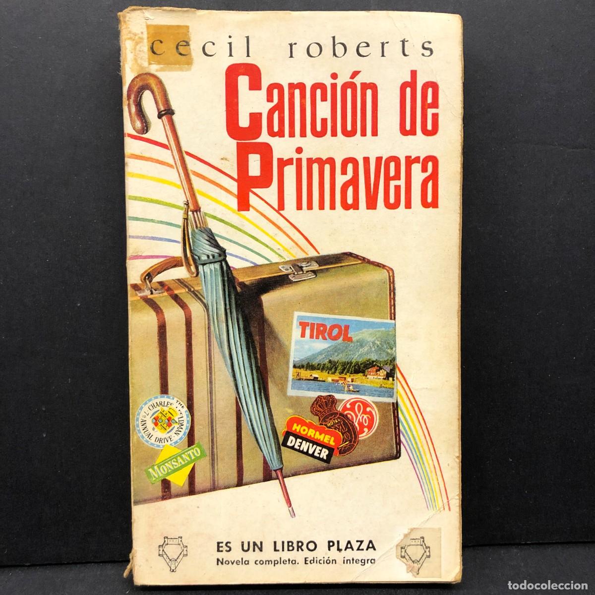 Libros de segunda mano: CANCI&Oacute;N DE PRIMAVERA - CECIL ROBERTS - PLAZA - EDICIONES G.P. / 266