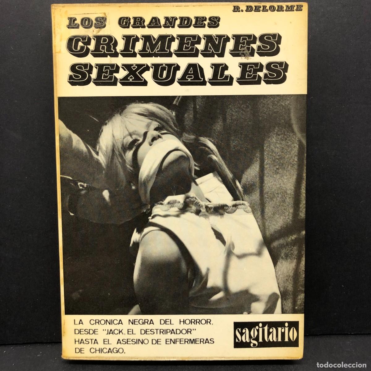 Libros de segunda mano: LOS GRANDES CRIMENES SEXUALES - R. DELORME - SAGITARIO / 269