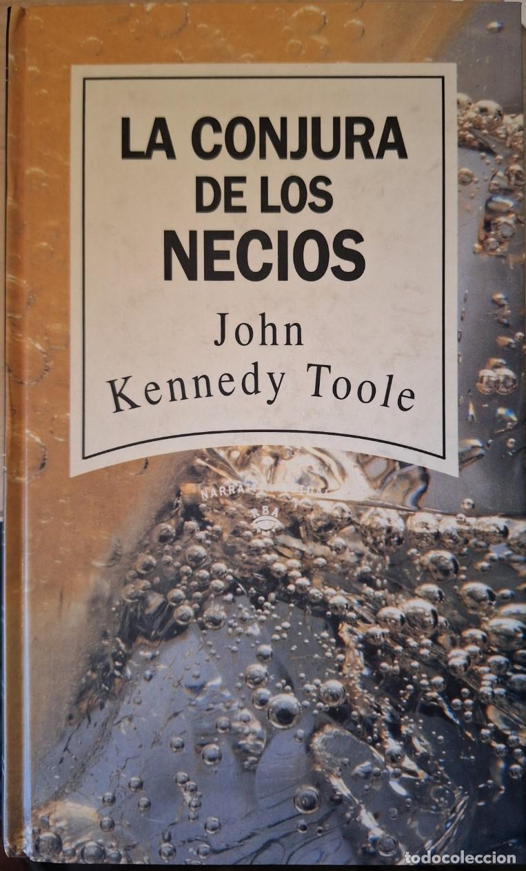 Libros de segunda mano: LA CONJURA DE LOS NECIOS. - KENNEDY TOOLE, John.