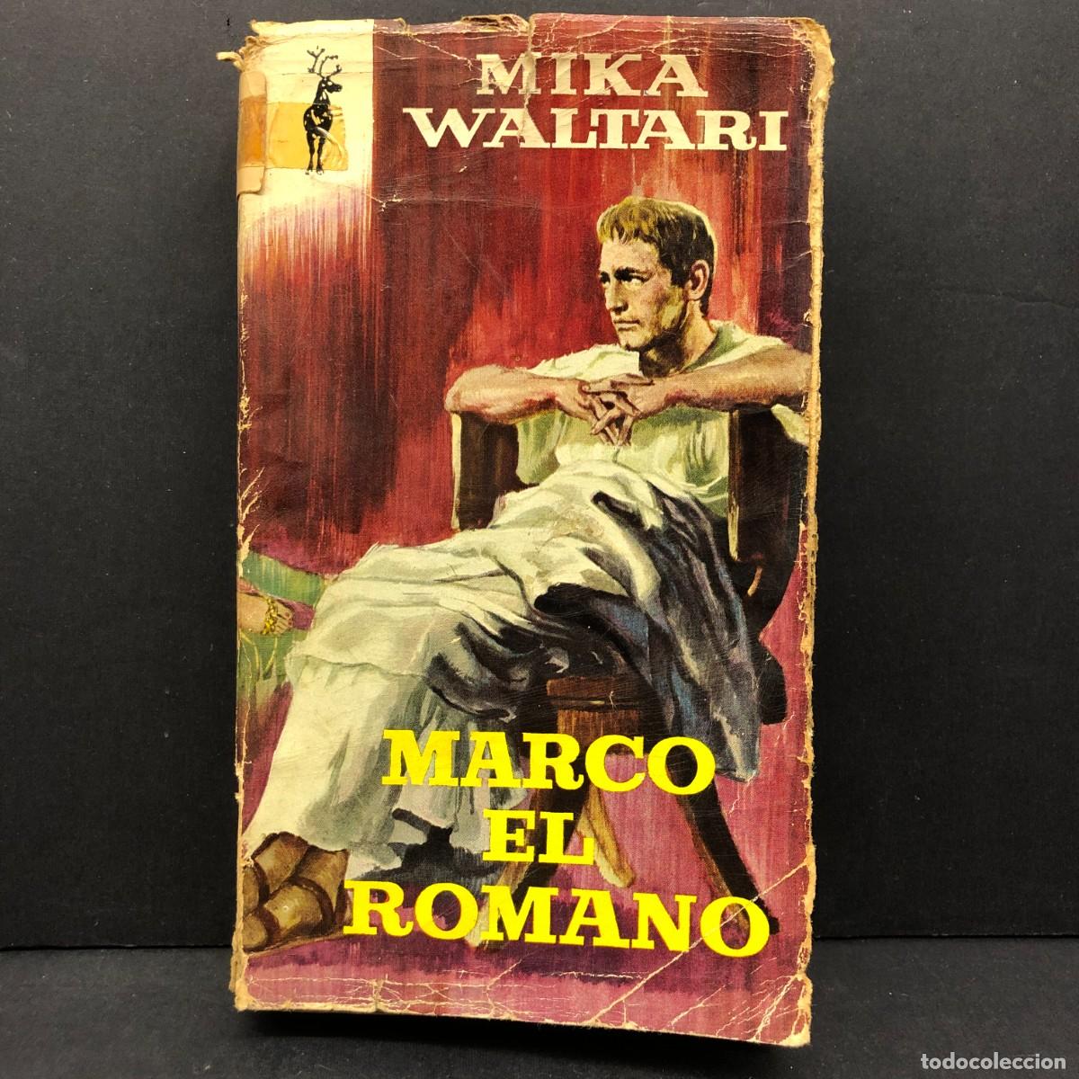 Libros de segunda mano: MARCO EL ROMANO - MIKA WALTARI / 278
