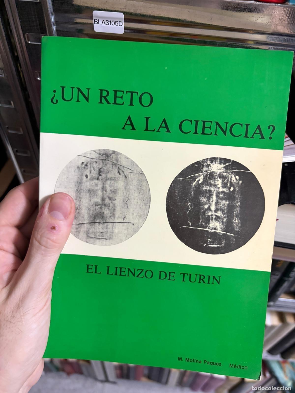Libros de segunda mano: BLAS105D - M. Molina Paquez - &iquest;Un reto a la ciencia? El lienzo de Tur&iacute;n
