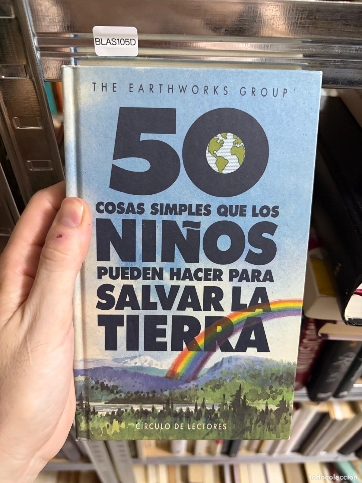 Libros de segunda mano: BLAS105D - 50 cosas simples que los ni&ntilde;os pueden hacer para salvar la Tierra