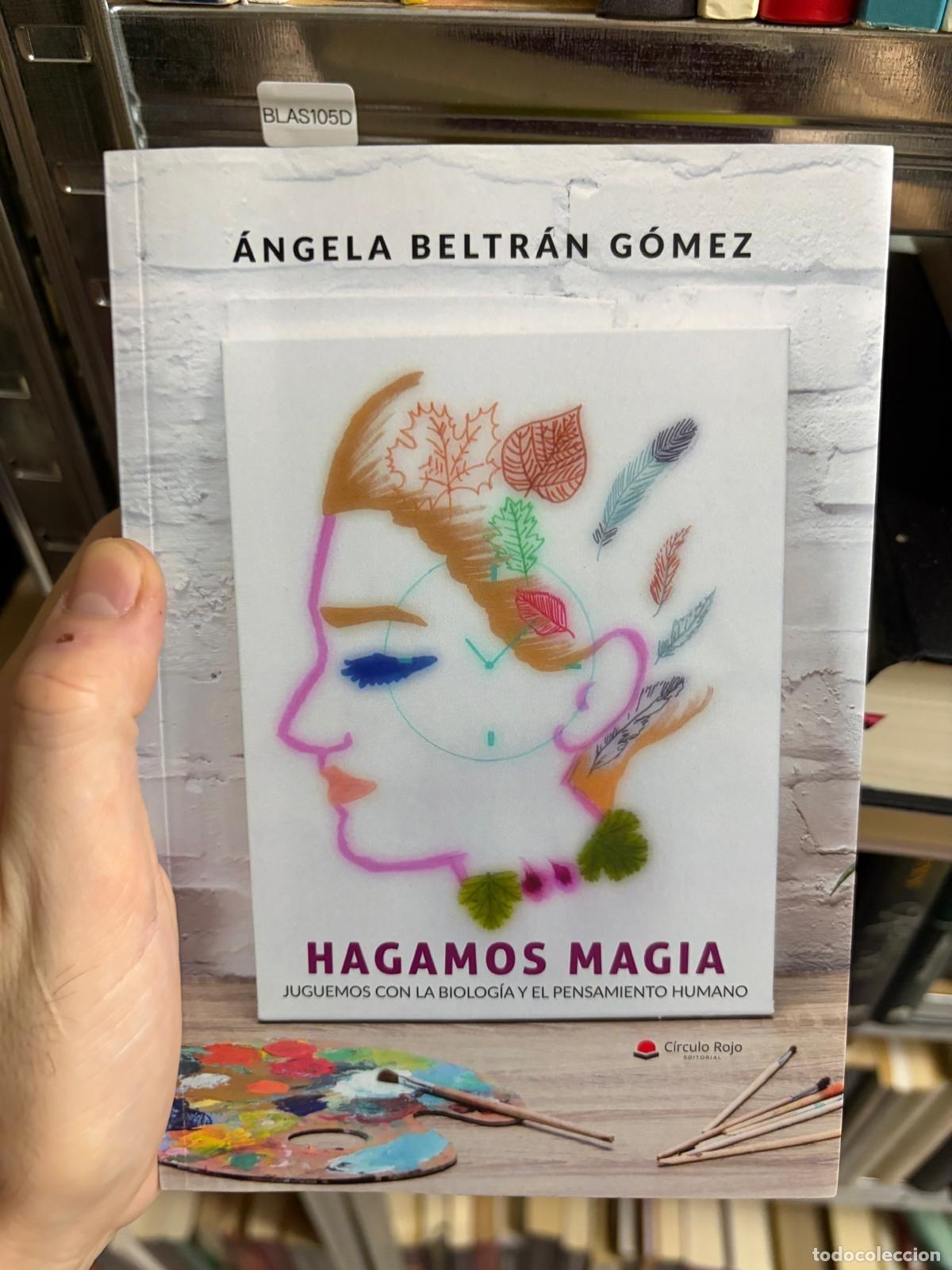 Libros de segunda mano: BLAS105D - &Aacute;ngela Beltr&aacute;n G&oacute;mez - Hagamos magia - C&iacute;rculo Rojo