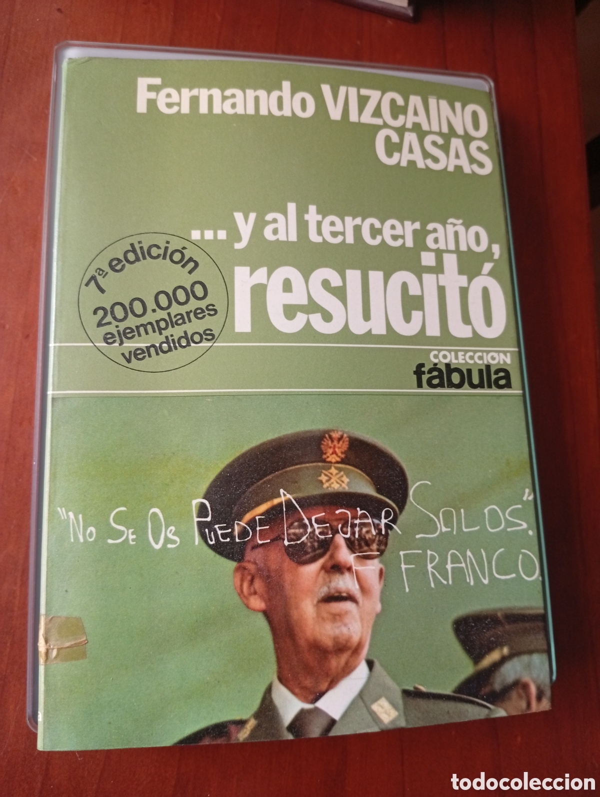 Second hand books: ... Y AL TERCER A&Ntilde;O RESUCITO FERNANDO VIZCAINO CASAS COLECCION FABULA FRANCISCO FRANCO