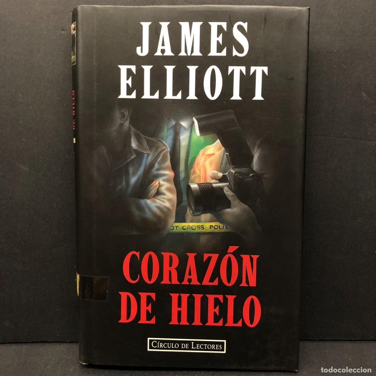 Libros de segunda mano: JAMES ELLIOT - CORAZ&Oacute;N DE HIELO - C&Iacute;RCULO DE LECTORES / 301