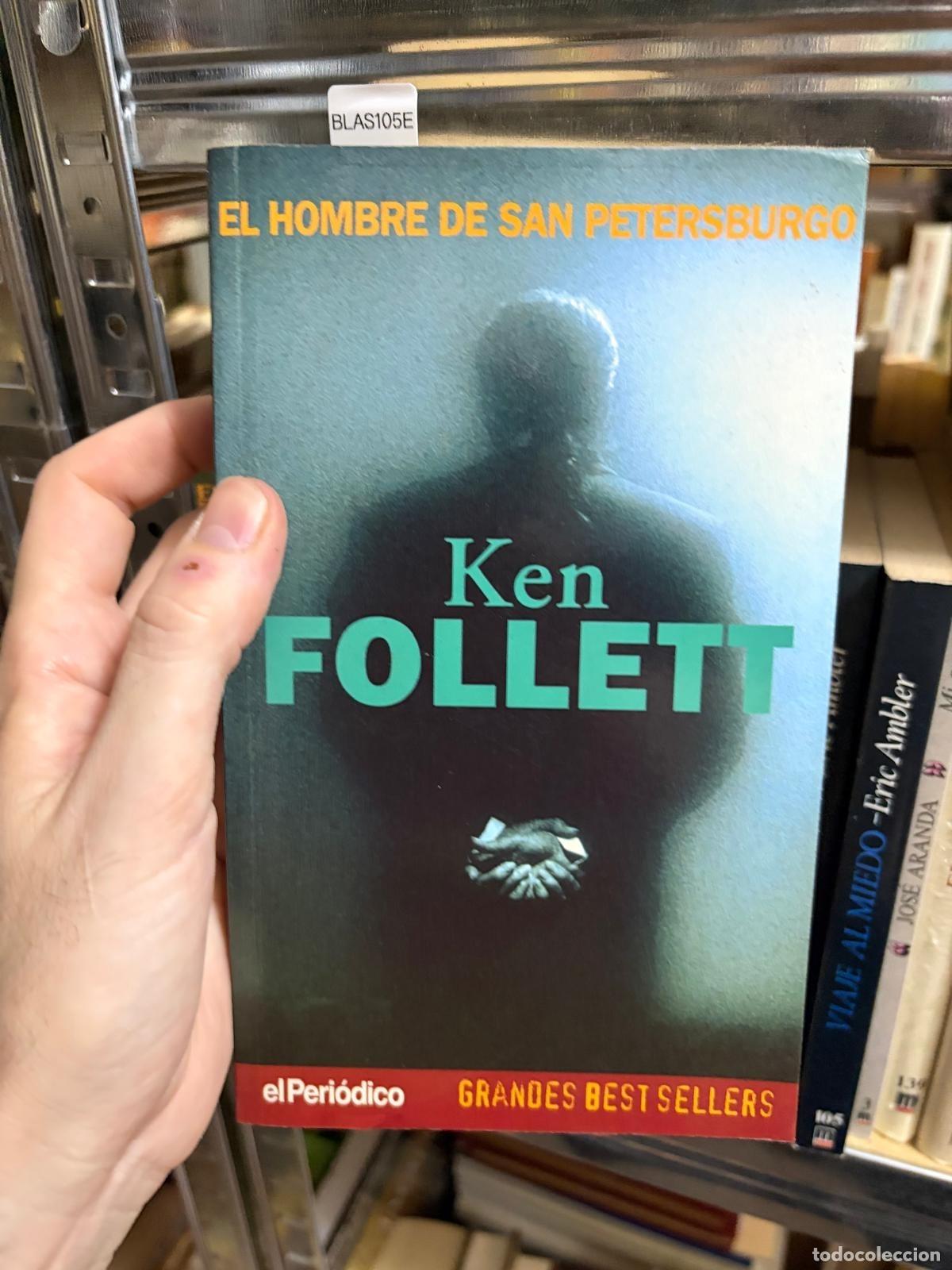Libros de segunda mano: BLAS105E - Ken Follett - El hombre de San Petersburgo - elPeri&oacute;dico - Grandes Best Sellers