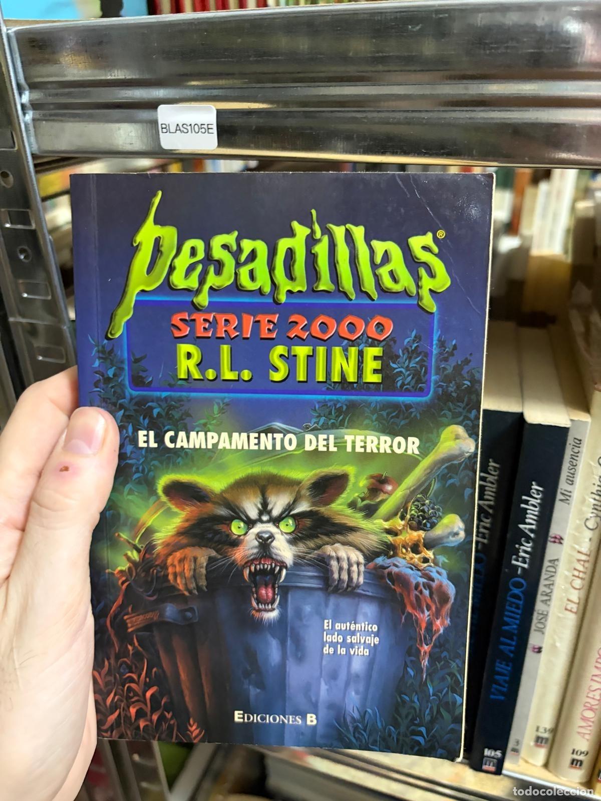 Libros de segunda mano: BLAS105E - R. L. Stine - El campamento del terror - Ediciones B - Pesadillas Serie 2000