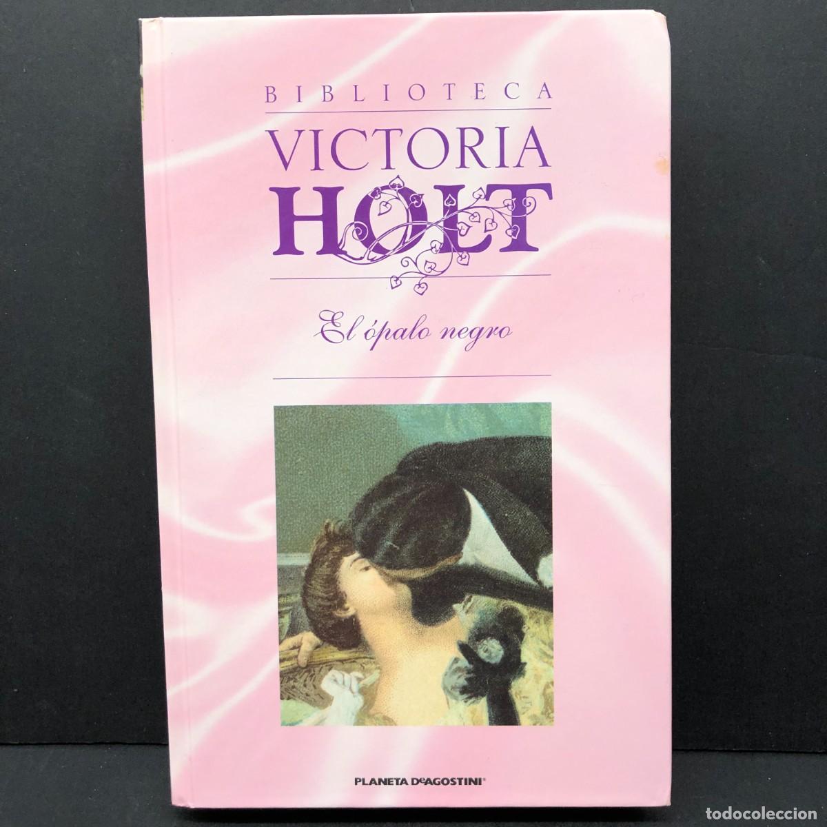 Libros de segunda mano: VICTORIA HOLT - EL &Oacute;PALO NEGRO - PLANETA AGOSTINI / 306