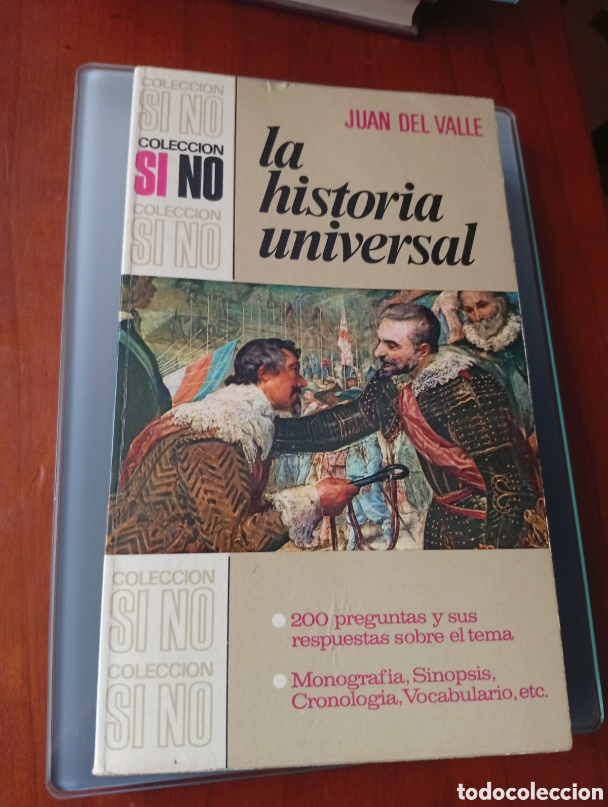 Libros de segunda mano: LA HISTORIA UNIVERSAL EDITORIAL BRUGUERA JUAN DEL VALLE COLECCION SI NO PRIMERA EDICION 1972