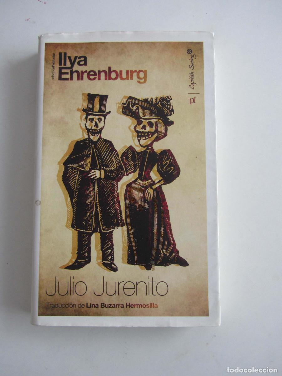 Libros de segunda mano: Julio Jurenito. Ilia Ehrenburg. Capitan Swing 2013