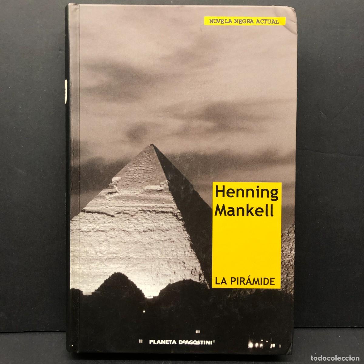 Libros de segunda mano: HENNING MANKELL - LA PIR&Aacute;MIDE - NOVELA NEGRA ACTUAL - PLANETA AGOSTINI / 309