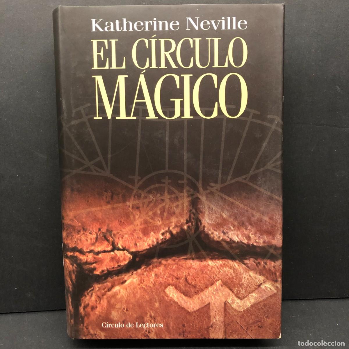 Libros de segunda mano: KATHERINE NEVILLE - EL C&Iacute;RCULO M&Aacute;GICO - C&Iacute;RCULO DE LECTORES / 310