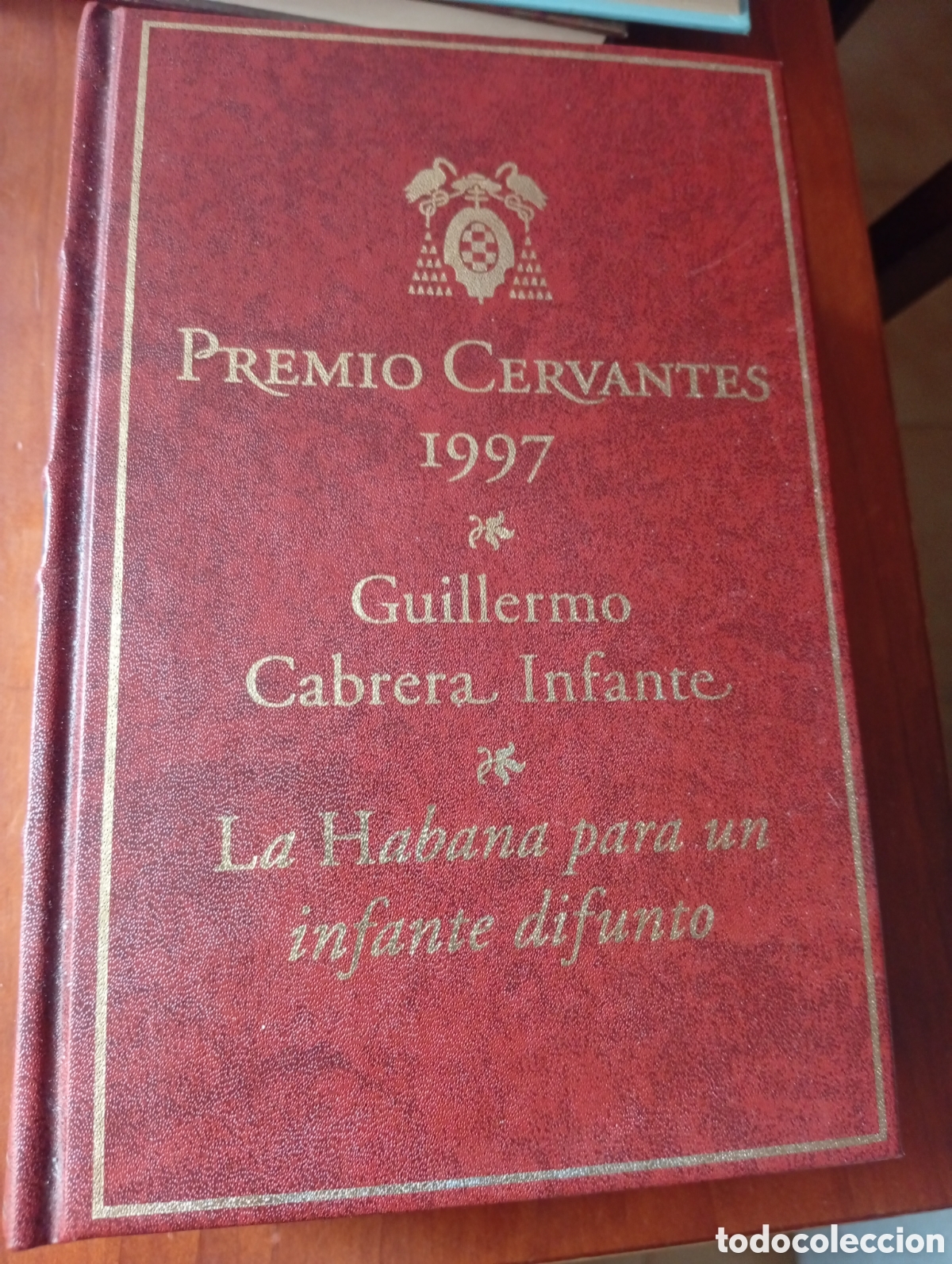 Libros de segunda mano: PREMIO CERVANTES 1997 GUILLERMO CABRERA INFANTE LA HABANA PARA UN INFANTE DIFUNTO