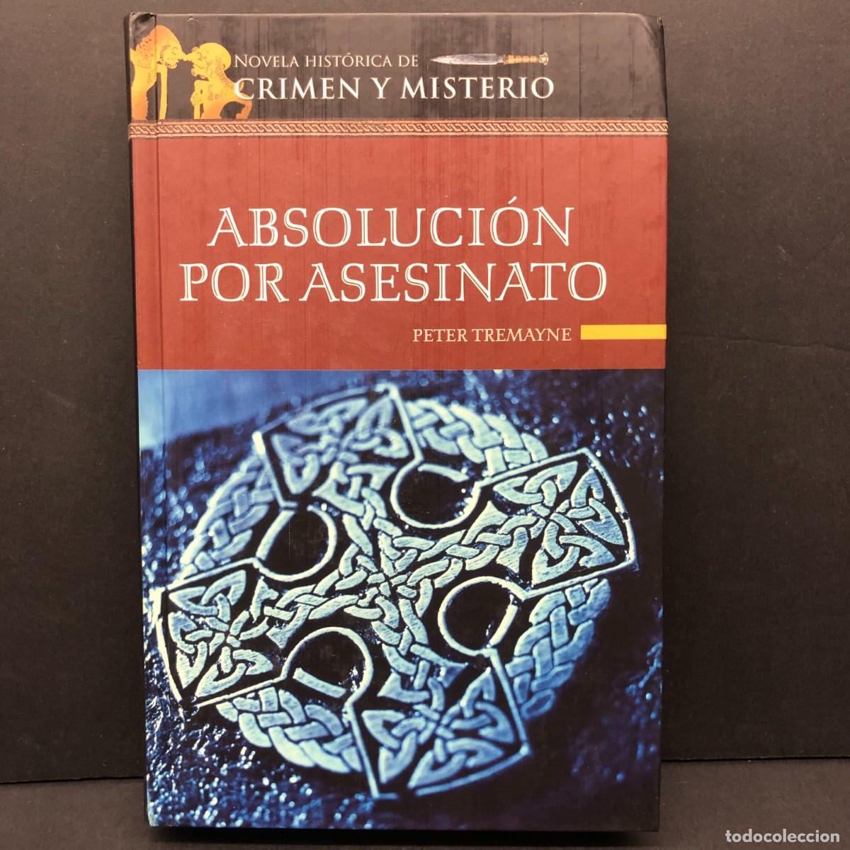 Libros de segunda mano: ABSOLUCI&Oacute;N POR ASESINATO - PETER TREMAYNE - EDITORIAL ALTAYA / 327