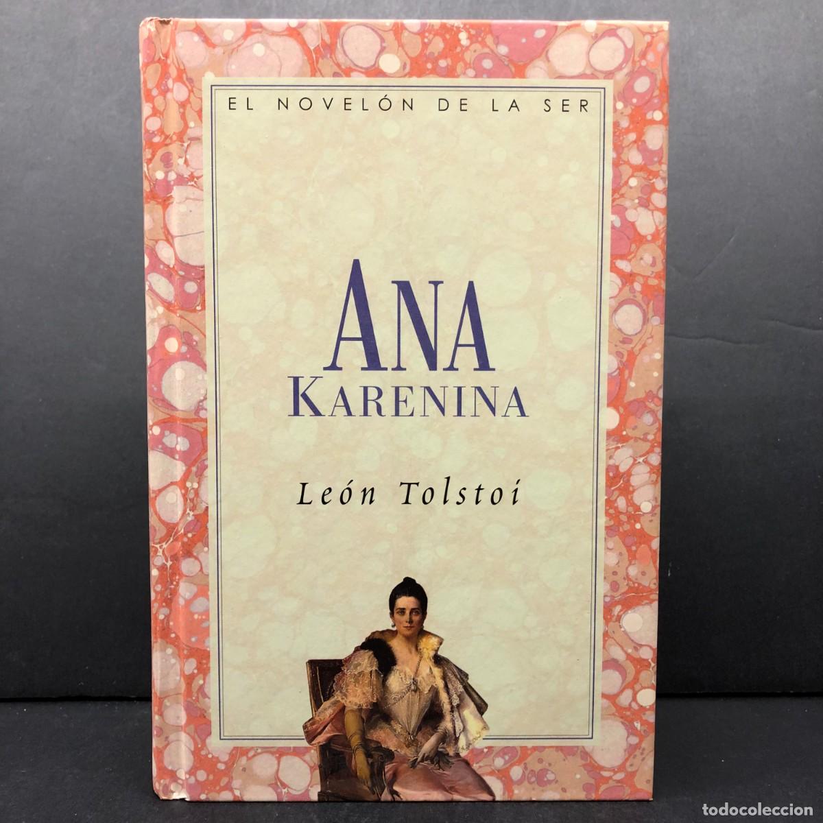 Libros de segunda mano: ANA KARENINA - LE&Oacute;N TOLSTO&Iacute; - EL NOVEL&Oacute;N DE LA SER - EDICIONES GENERALES / 333