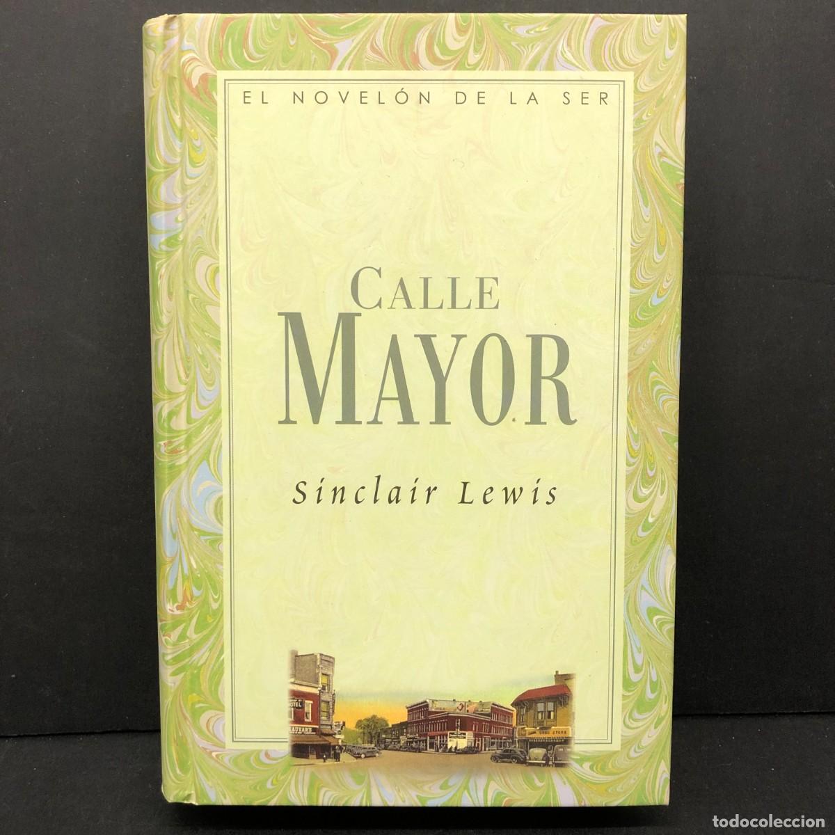 Libros de segunda mano: CALLE MAYOR - S&Iacute;NCLA&Iacute;R LEW&Iacute;S - EL NOVEL&Oacute;N DE LA SER - EDICIONES GENERALES / 336