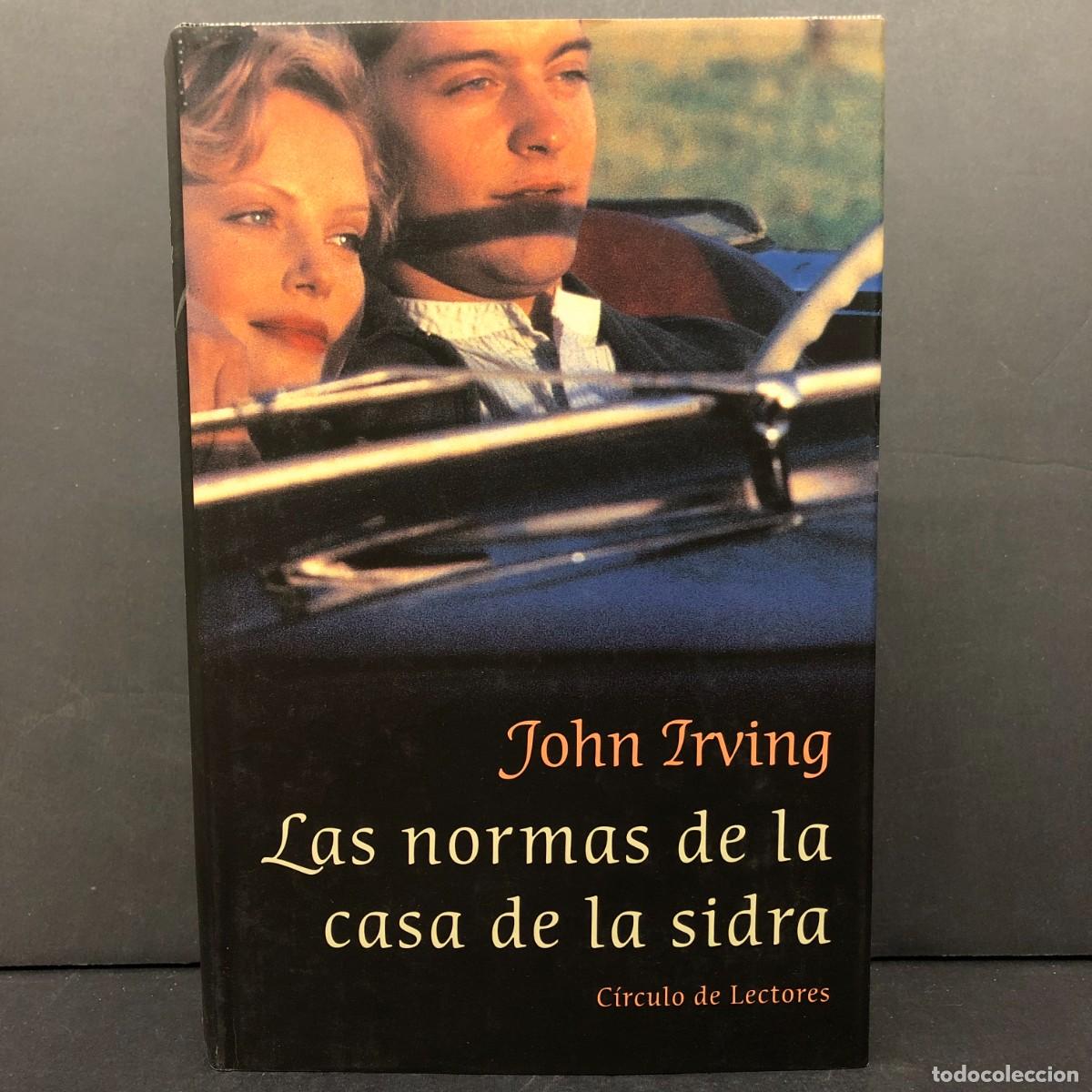 Libros de segunda mano: JOHN IRVING - LAS NORMAS DE LA CASA DE LA SIDRA - C&Iacute;RCULO DE LECTORES / 338