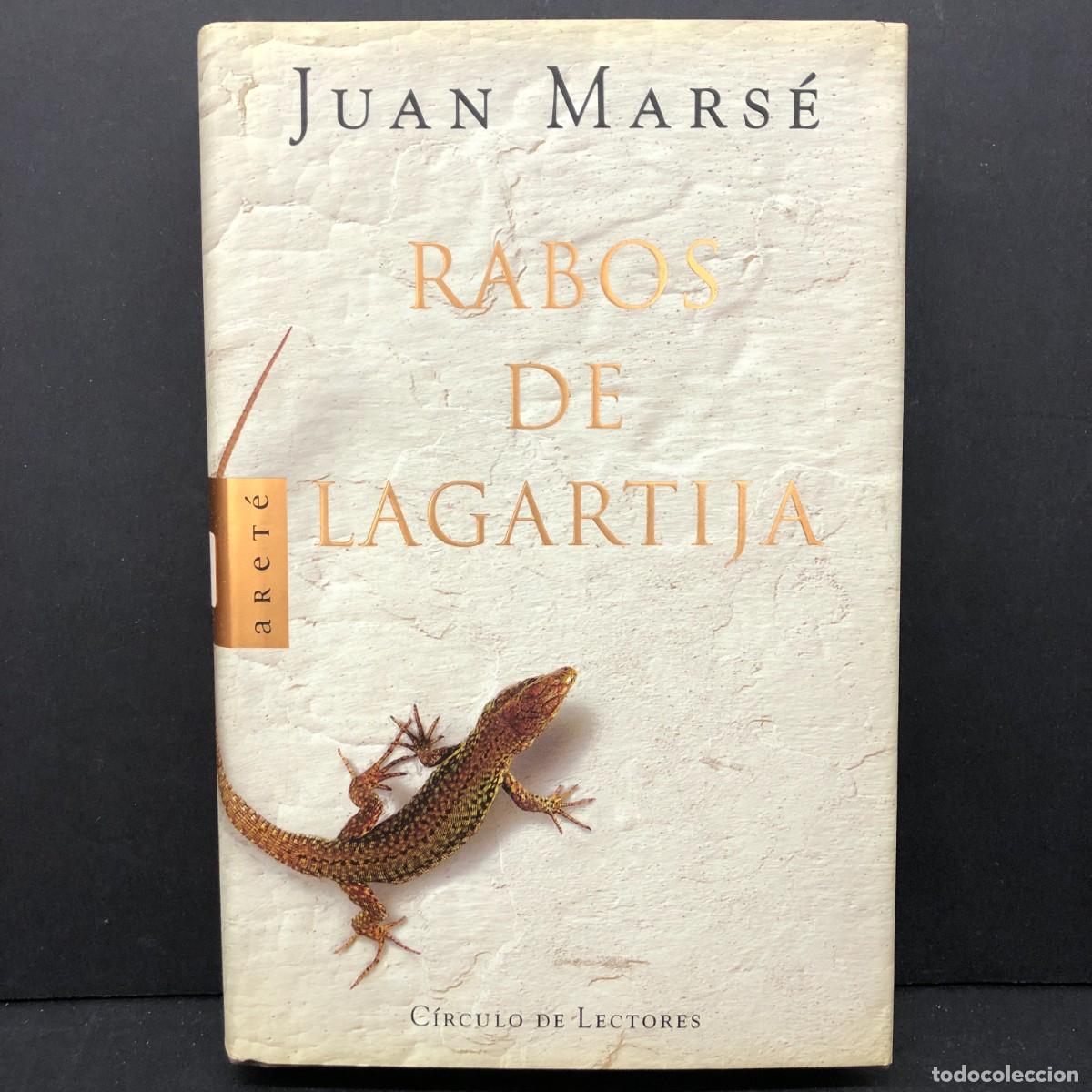 Libros de segunda mano: JUAN MARS&Eacute; - RABOS DE LAGARTIJA - C&Iacute;RCULO DE LECTORES / 339