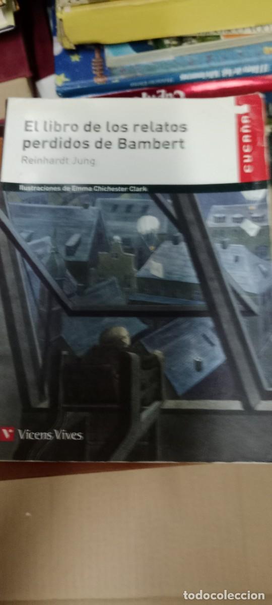 Libros de segunda mano: El libro de los relatos perdidos de Bambert. JUNG, Reinhardt.Col. Cuca&ntilde;a. Ed. Vicens Vives.Bar GG-OT