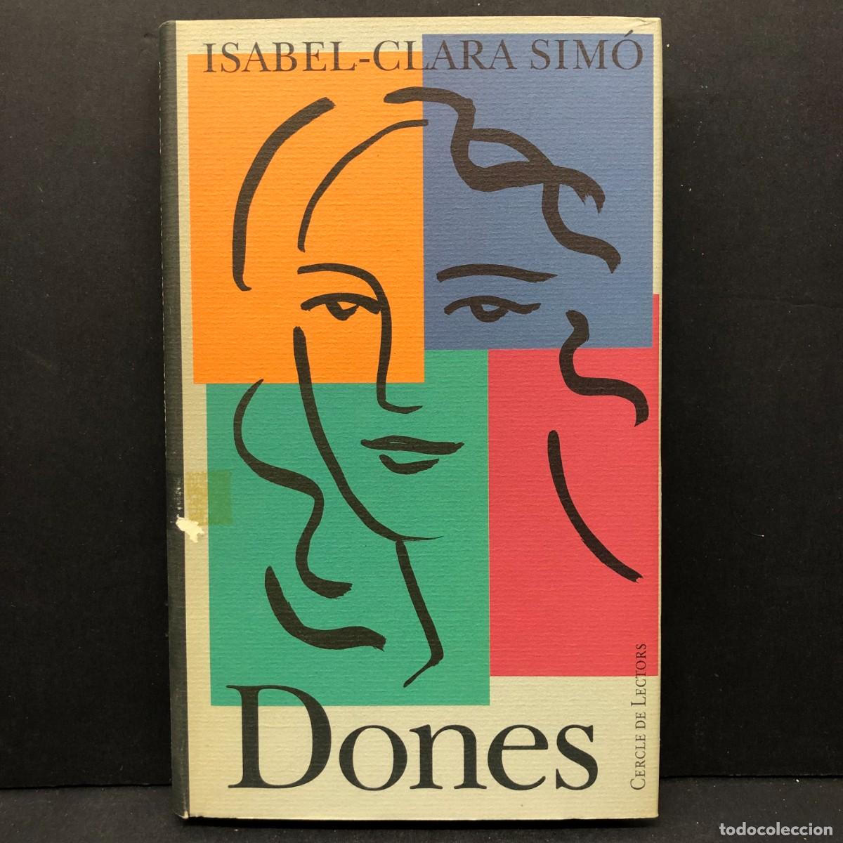 Libros de segunda mano: ISABEL-CLARA SIM&Oacute; - DONES - CERCLE DE LECTORS / 353