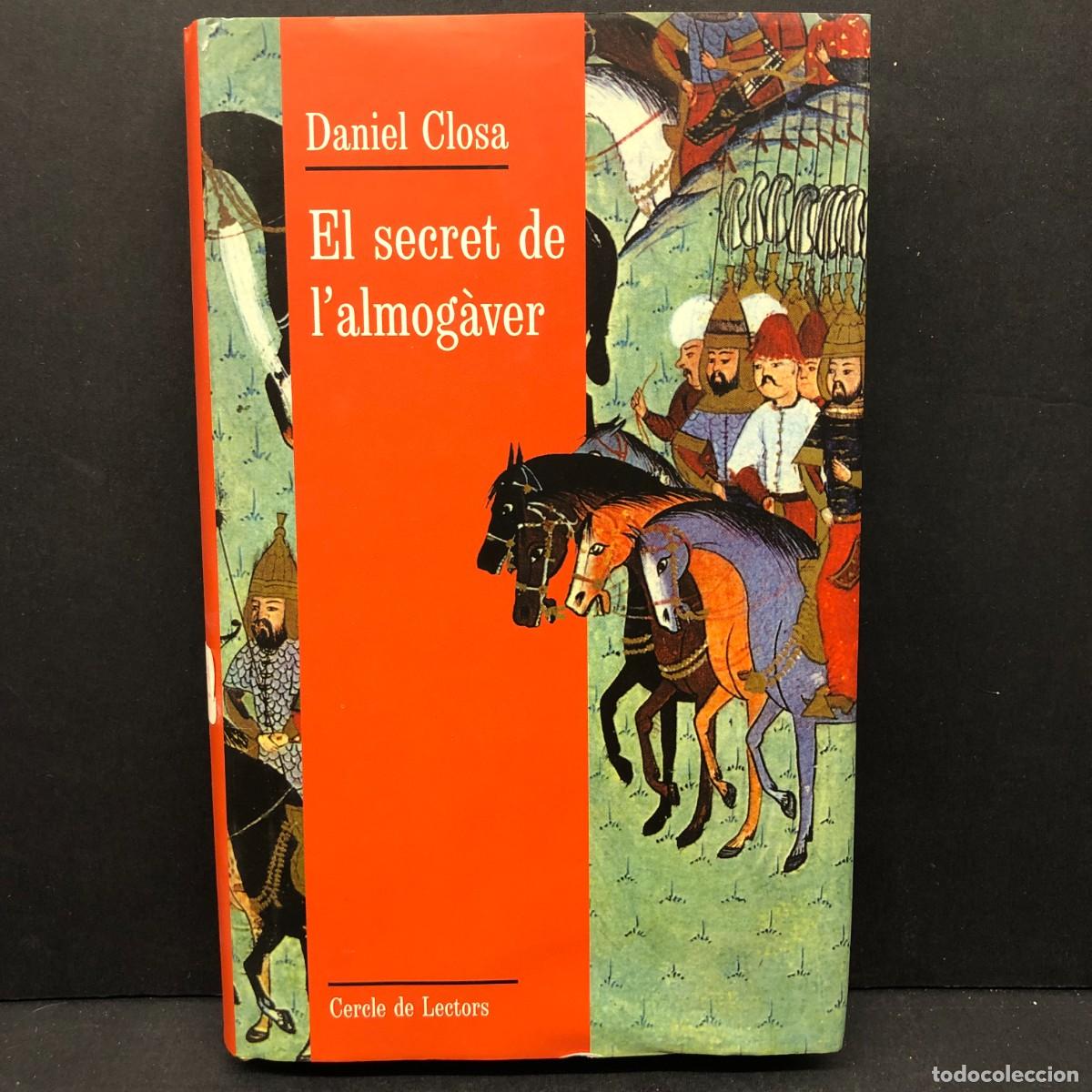 Libros de segunda mano: DANEIL CLOSA - EL SECRET DE L'ALMOG&Agrave;VER - CERCLE DE LECTORS / 354