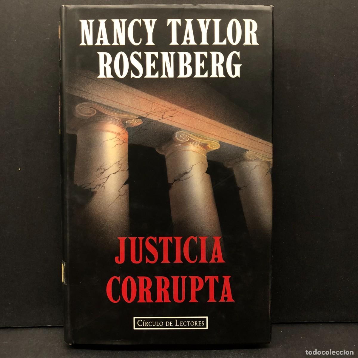 Libri di seconda mano: JUSTICIA CORRUPTA - C&Iacute;RCULO DE LECTORES - NANCY TAYLOR ROSENBERG / 381