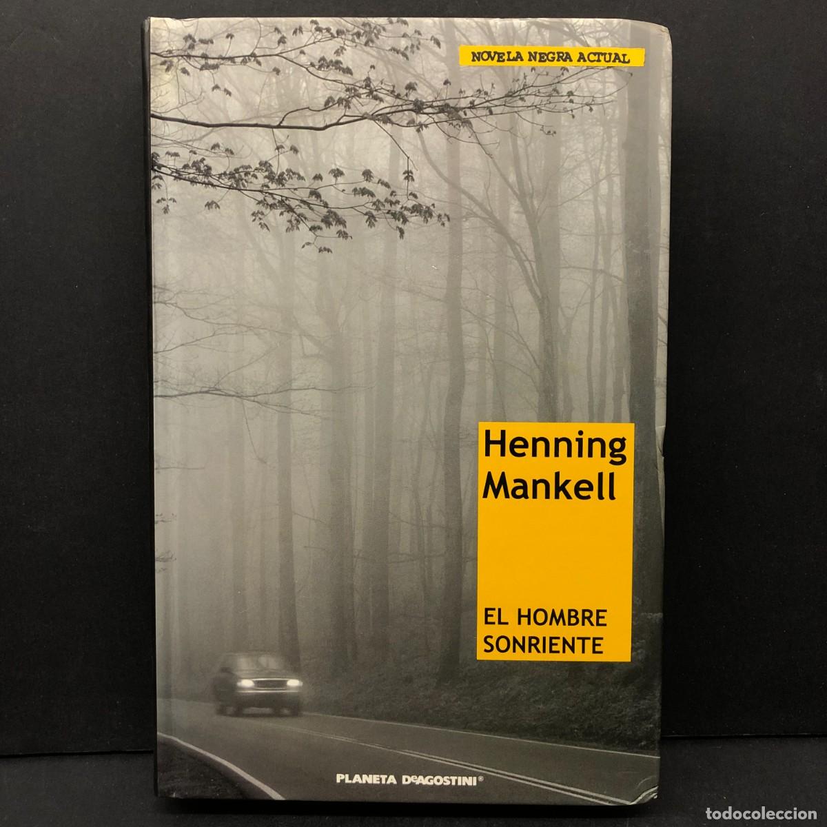 Libros de segunda mano: HENNING MANKELL - EL HOMBRE SONRIENTE - PLANETA DEAGOSTINI / 383