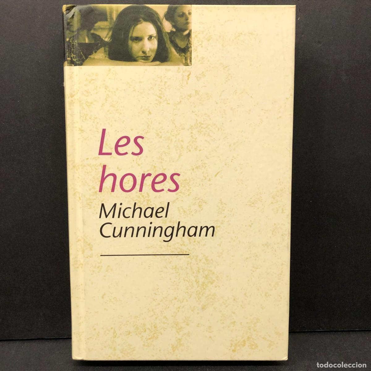 Libros de segunda mano: LES HORES - MICHAEL CUNNINGHAM - EDICIONS 62 / 390