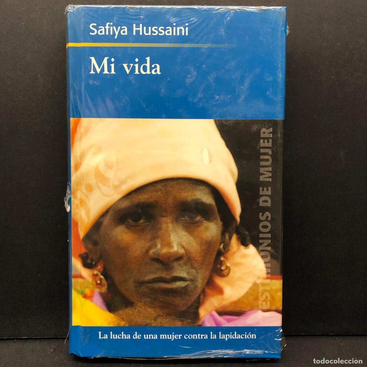Livres d'occasion: MI VIDA - SAFIYA HUSSAINI - LA LUCHA DE UNA MUJER CONTRA LA LAPIDACI&Oacute;N / 399