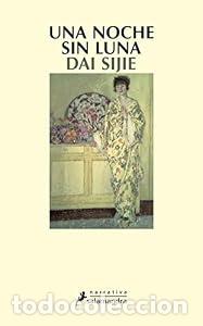 Libros de segunda mano: Una noche sin luna - Dai Sijie