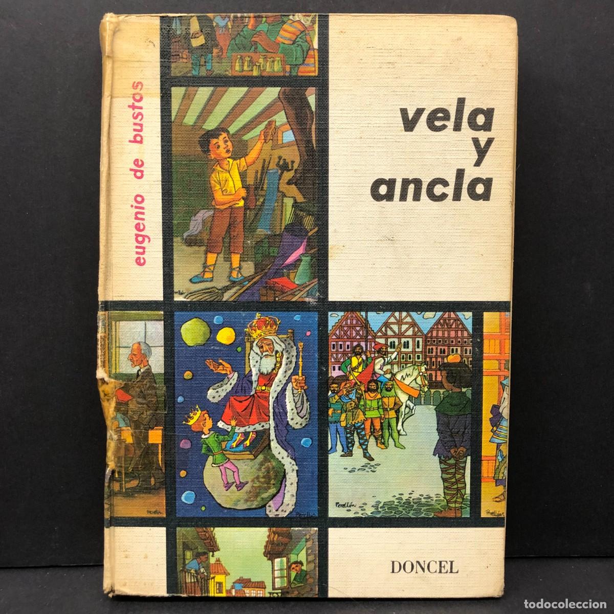 Libros de segunda mano: VELA Y ANCLA - EUGENIO DE BUSTOS - DONCEL / 423 - Foto 1