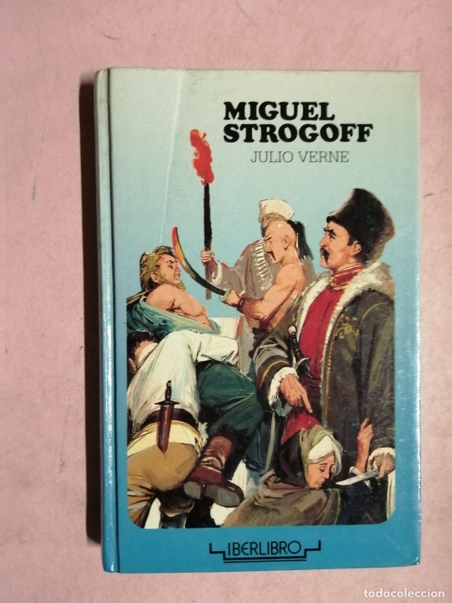 Libros de segunda mano: MIGUEL STROGOFF (JULIO VERNE) IBERLIBRO